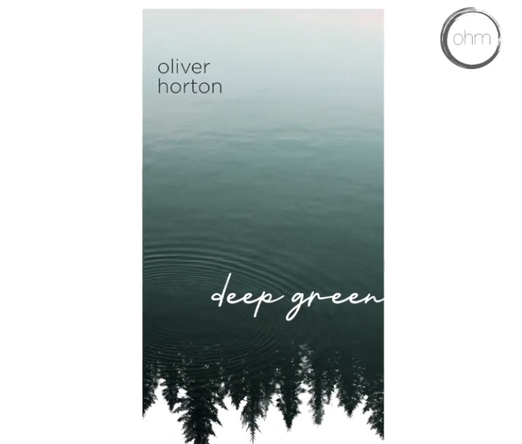 Oliver Horton – deep&nbsp;green