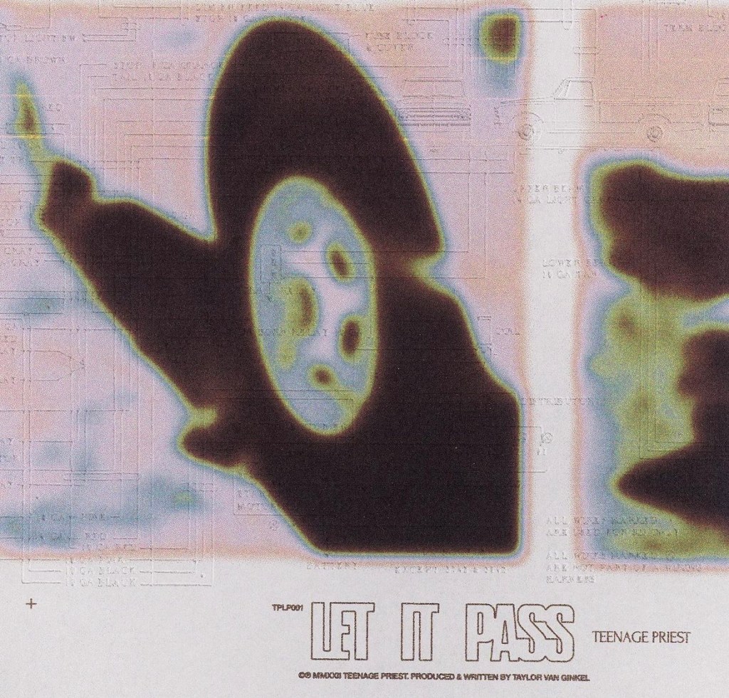 Teenage Priest – Let It Pass