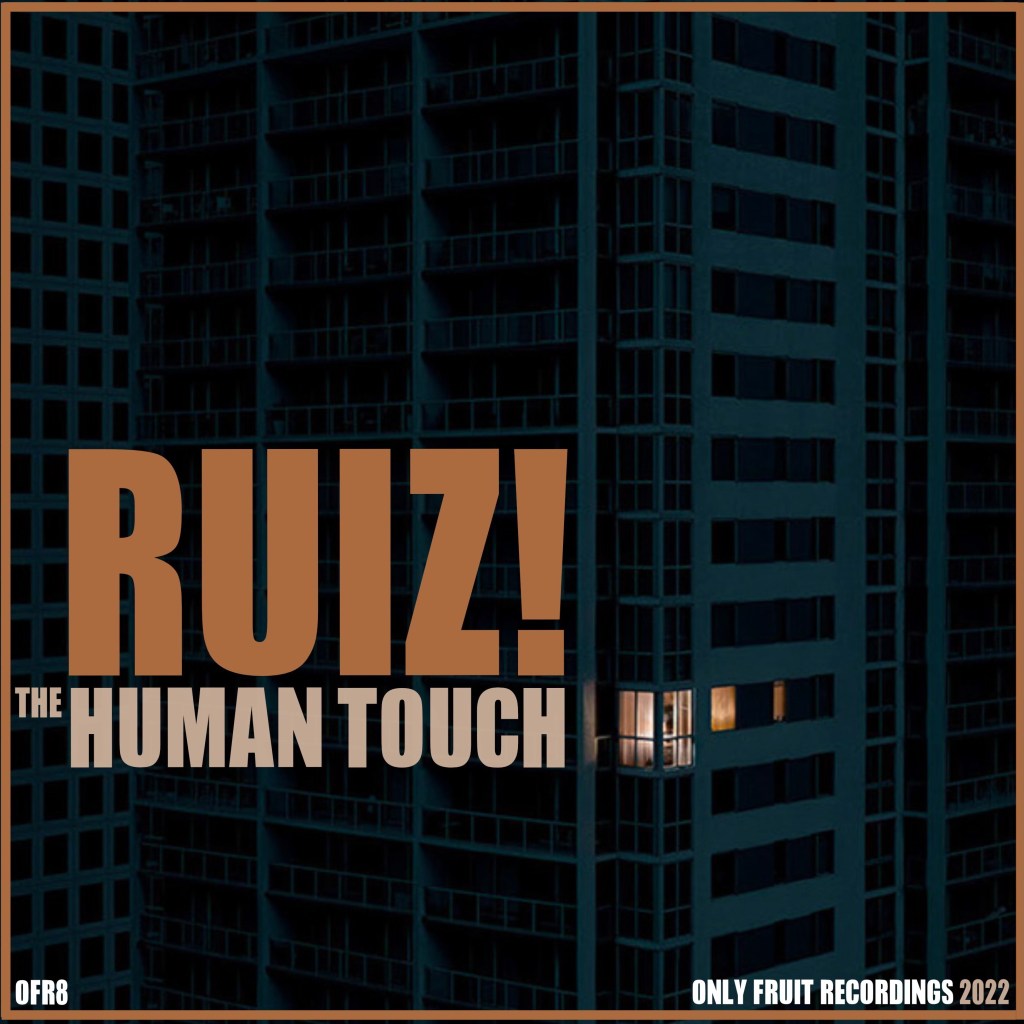 The Human Touch –&nbsp;Ruiz!