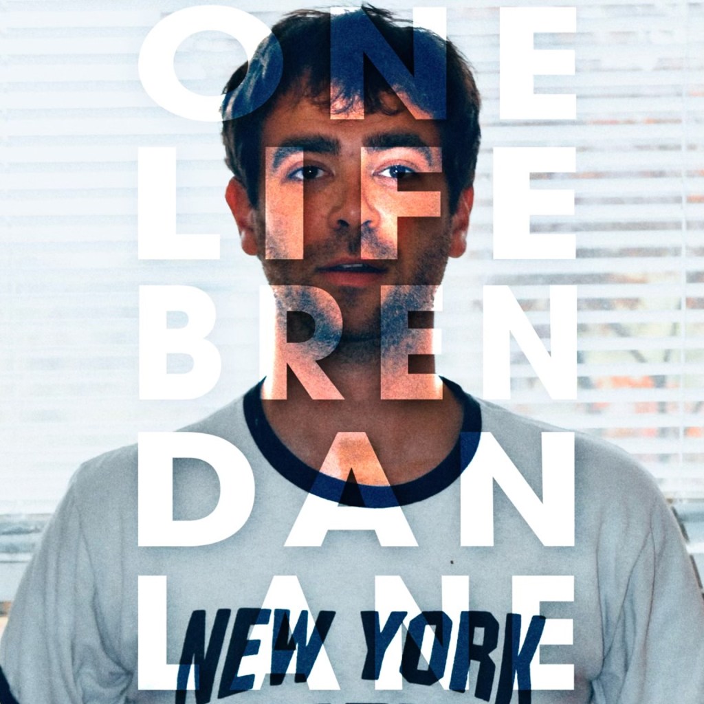 One Life (Feat. QuesMark) – Brendan&nbsp;Lane
