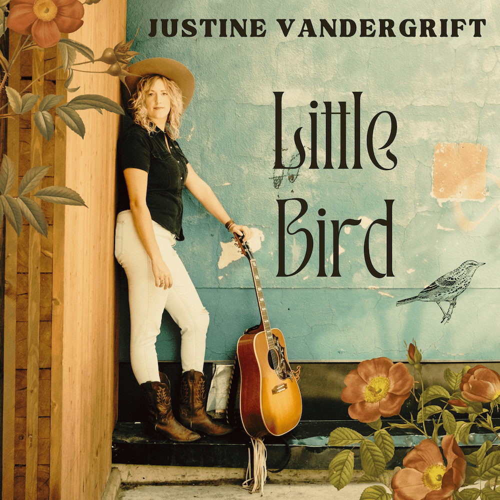 Little Bird – Justine&nbsp;Vandergrift