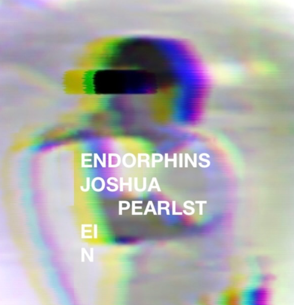 Indie Underrated: Joshua Pearlstein-Endorphinso